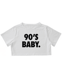 Cropped 90's Baby